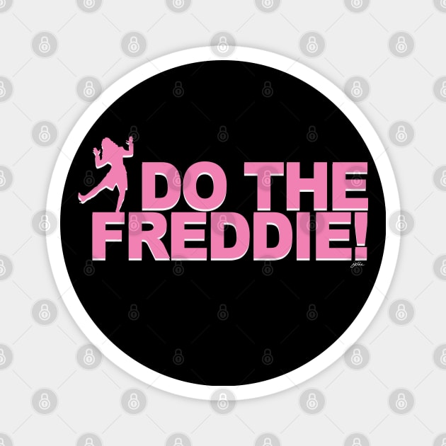 Do the Freddie (pink) Magnet by CKline